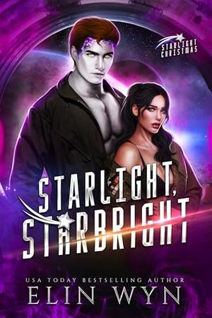 Starlight, Starbright by Elin Wyn