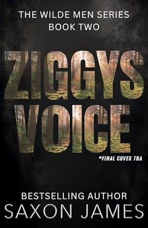 Ziggy's Voice by Saxon James