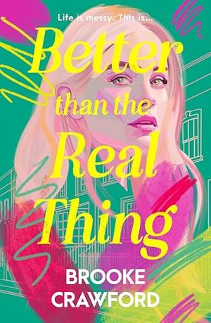 Better than the Real Thing by Brooke Crawford