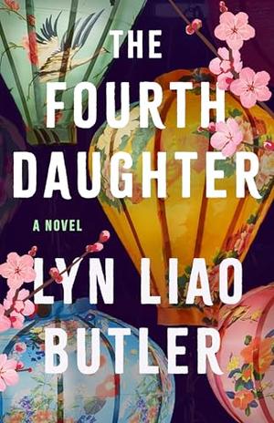 The Fourth Daughter by Lyn Liao Butler