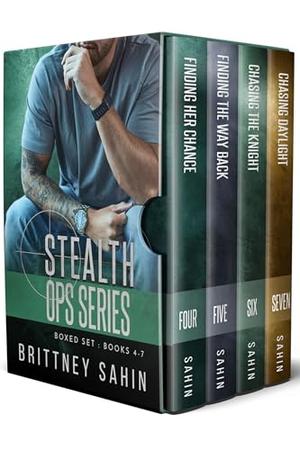 Stealth Ops Series Box Set: Books 4-7 by Brittney Sahin