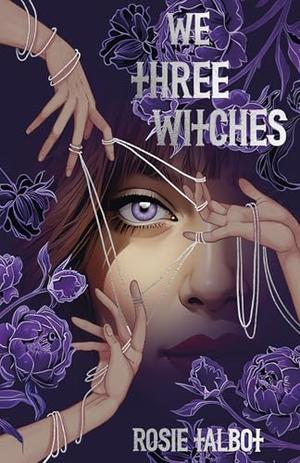 We Three Witches by Rosie Talbot