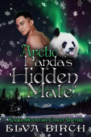 Arctic Panda's Secret Mate by Elva Birch