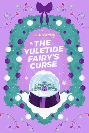 The Yuletide Fairy's Curse (Lez The Halls #3)