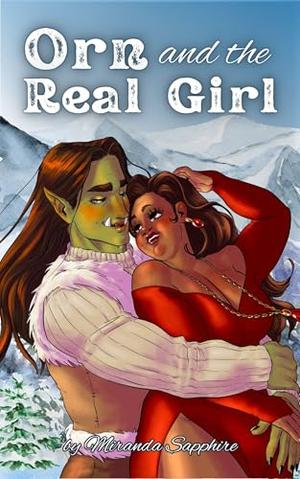 Orn and the Real Girl by Miranda Sapphire