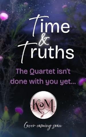 Time & Truth by Kate Messick