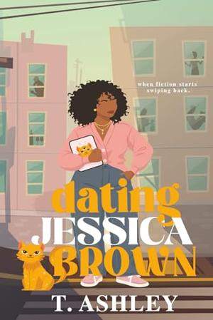 Dating Jessica Brown by T. Ashley