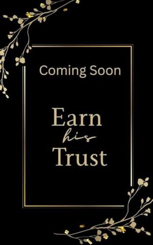 Earn his Trust (Blue Creek Ranch #2)