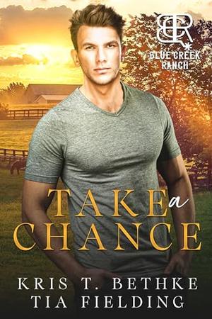 Take a Chance (Blue Creek Ranch #1)