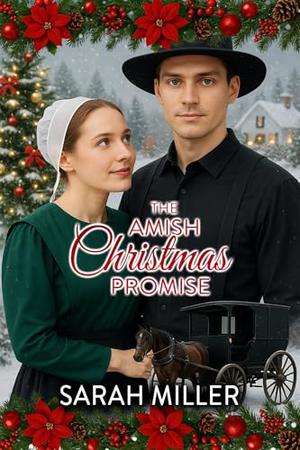 The Amish Christmas Promise by Sarah Miller