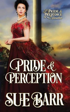 Pride & Perception by Sue Barr