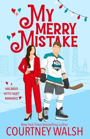 My Merry Mistake (Holidays with Hart #3)