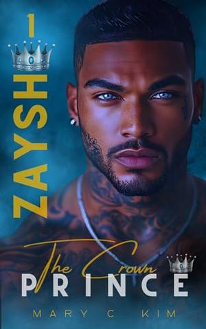 Zaysh the crown prince by Mary C. KIM