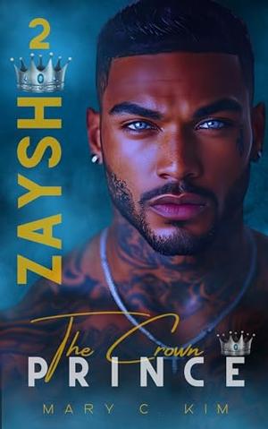 Zaysh the crown prince 2 by Mary C. KIM