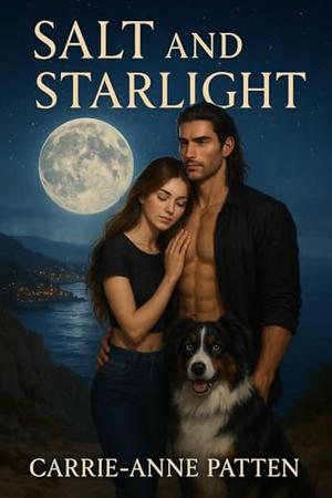 Salt and Starlight by Carrie-Anne Patten