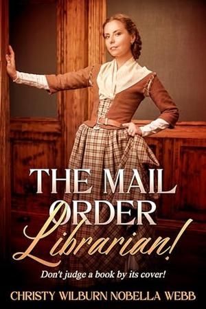The Mail Order Librarian!: Don't judge a book by its cover! by Christy Webb