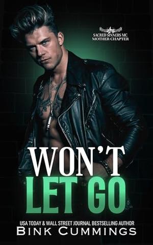 Won't Let Go by Bink Cummings