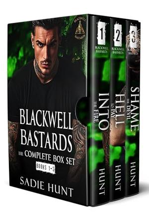 Blackwell Bastards: The Complete Box Set by Sadie Hunt