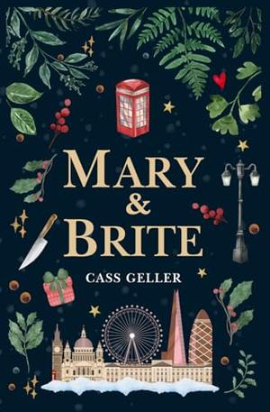 Mary & Brite by Cass Geller