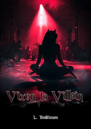 Vixen to Villain by L. Tomkinson
