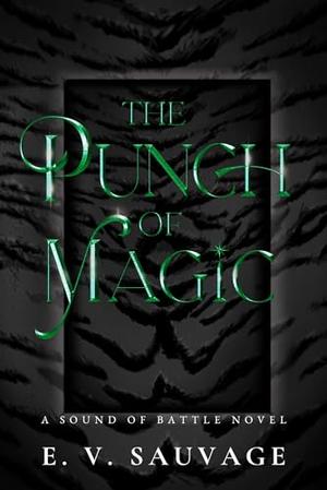 The Punch of Magic by E.V. Sauvage