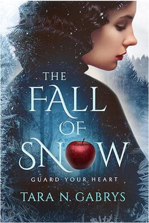 The Fall Of Snow by Tara N. Gabrys
