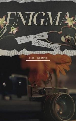 ENIGMA: A Winston Hills Novel by C.M. Barnes
