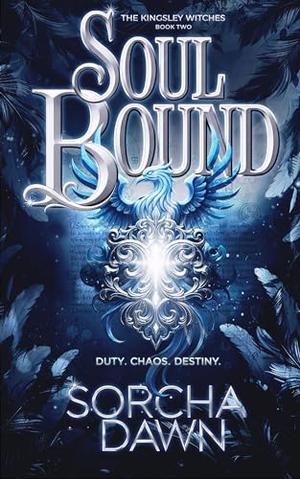 Soul Bound : An Epic Fates Mates Romantasy (The Kingsley Witches #2)