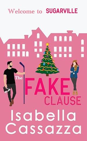 The Fake Clause by Isabella Cassazza