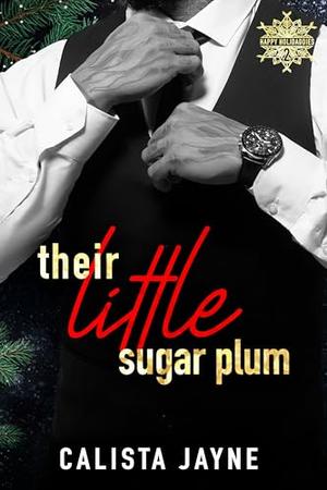 Their Little Sugar Plum by Calista Jayne