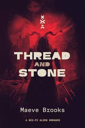 Thread and Stone by Maeve Brooks