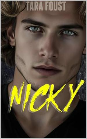 Nicky by Tara Foust