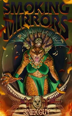 Smoking Mirrors by Snek Guy