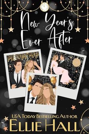 New Year's Ever After: An Accidental Marriage Hockey Romcom by Ellie Hall