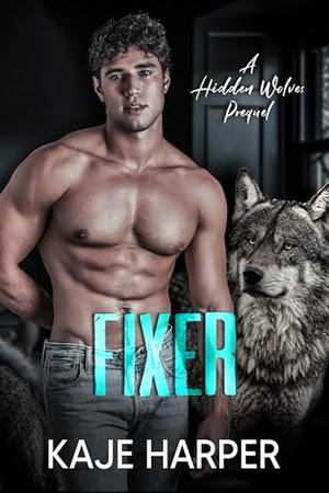Fixer by Kaje Harper