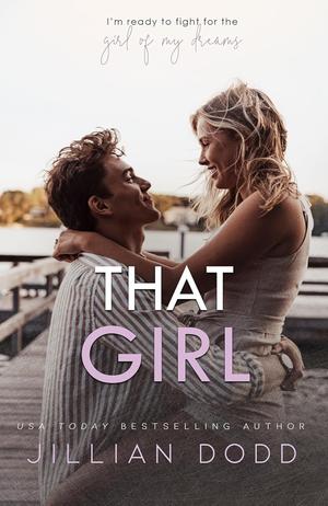 That Girl: Damon + Ainsley #2 (That Boy #10)