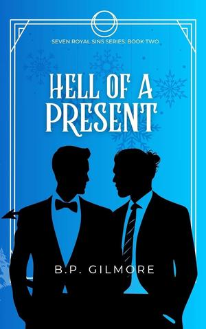 Hell of a Present (Seven Royal Sins #2)