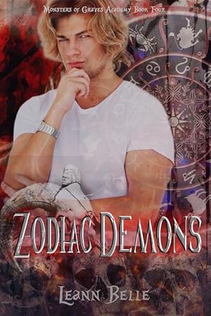 Zodiac Demons by Leann Belle