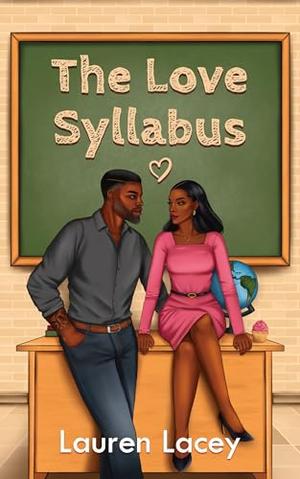 The Love Syllabus by Lauren Lacey