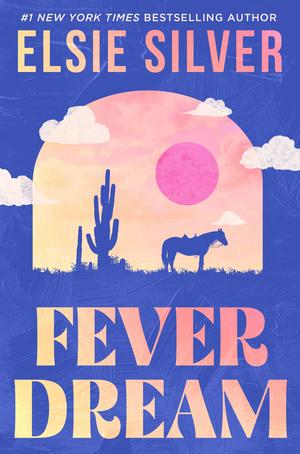 Fever Dream by Elsie Silver
