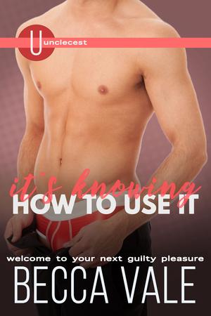 It's Knowing How to Use It by Becca Vale
