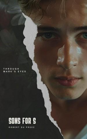 Sons for Sale: Through Mark's Eyes by Robert Du Preez