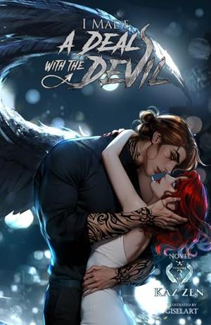 I Made a Deal with the Devil (Novel Volume 3): Volume 3 (I Made a Deal with the Devil Series by Kaz Zen
