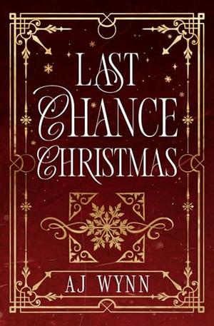 Last Chance Christmas by A.J. Wynn