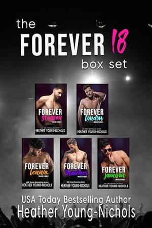 The Forever 18 Box Set: A Complete Romance series by Heather Young-Nichols