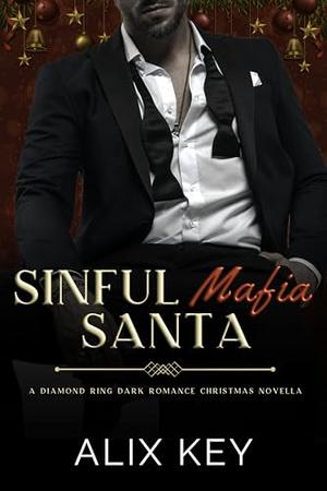 Sinful Mafia Santa by Alix Key
