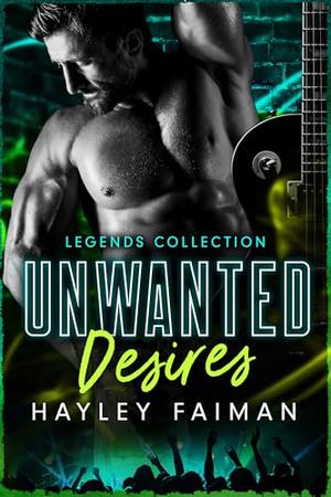 Unwanted Desires: The Complete Offspring Legends Collection by Hayley Faiman