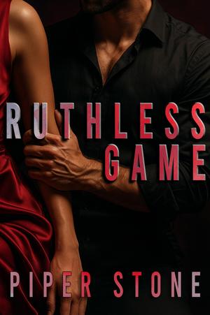 Ruthless Game by Piper Stone