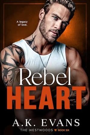 Rebel Heart (The Westwoods #6)