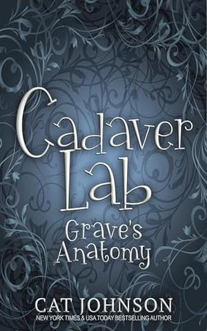 Cadaver Lab: Grave’s Anatomy (Graveyard Secrets #4)